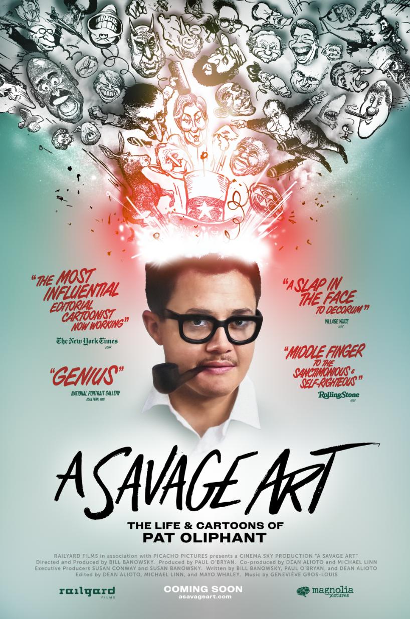A Savage Art: The Life & Cartoons of Pat Oliphant